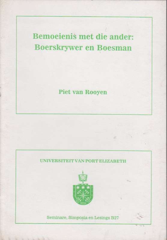 Bemoeienis met die ander boerskrywer en boesman  SECONDHAND - Piet van Rooyen