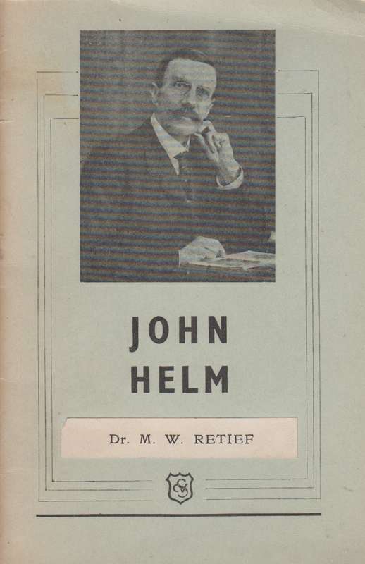 John Helm  SECONDHAND - Dr M. W Retief