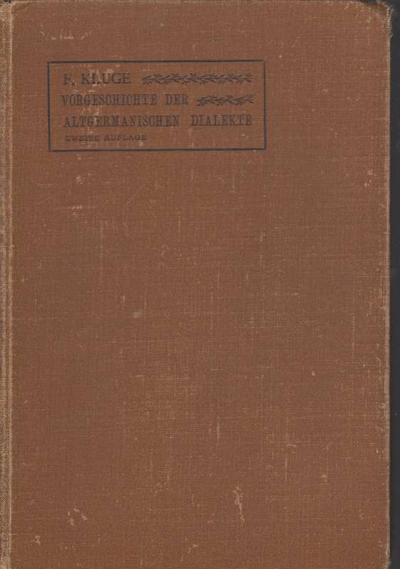 Vorgeschichte der altegermanischen dialekte SECONDHAND - Friedrich Kluge