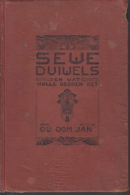 Sewe duiwels en wat hulle gedoen het SECONDHAND - Ou Oom Jan
