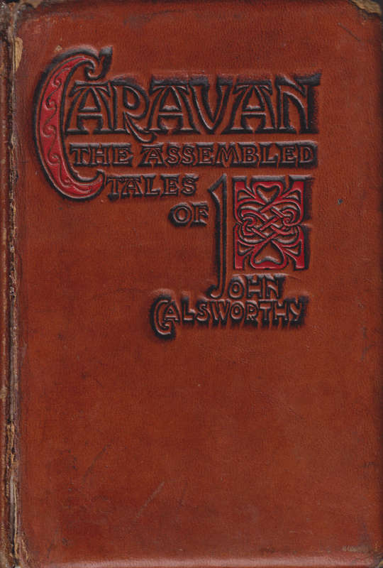 Caravan: The Assembled Tales of John Galsworthy, Second-hand SECONDH - John Galsworthy