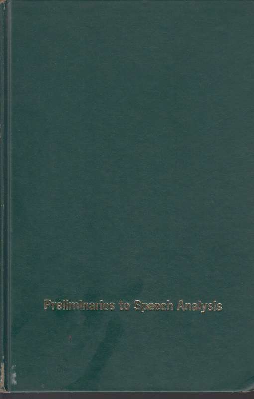 Preliminaries to speech analysis SECONDHAND - Roman Jakobson