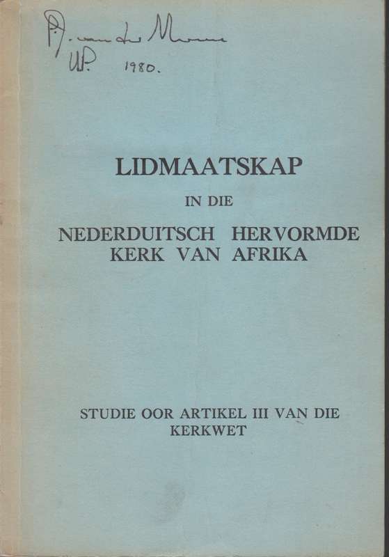 Lidmaatskap in die Nederduitsch hervormde kerk van Afrika SECONDHAND - x