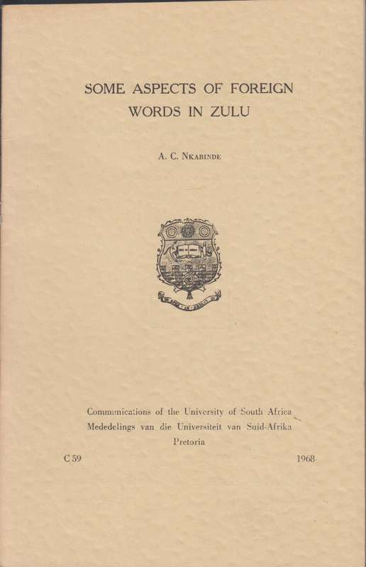 some aspects of foreign words in zulu SECONDHAND - A.C.Nkabinde