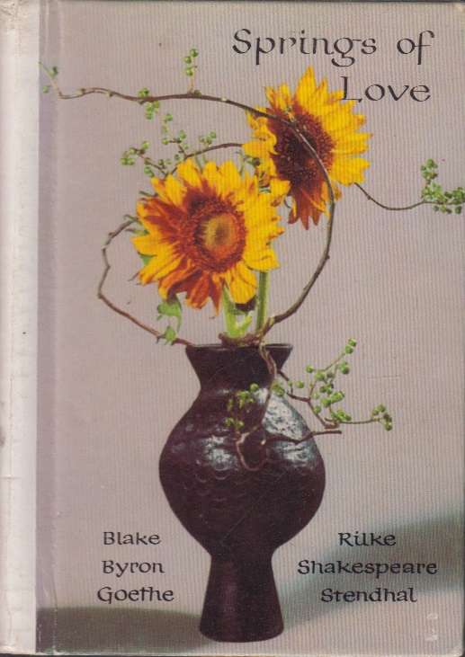 Springs of love  SECONDHAND - Blake Byron Goethe