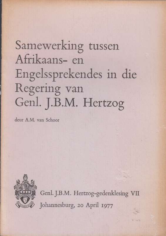 Samewerking tussen Afrikaans en Engelssprekendes in die regering van - A.M.Van Schoor
