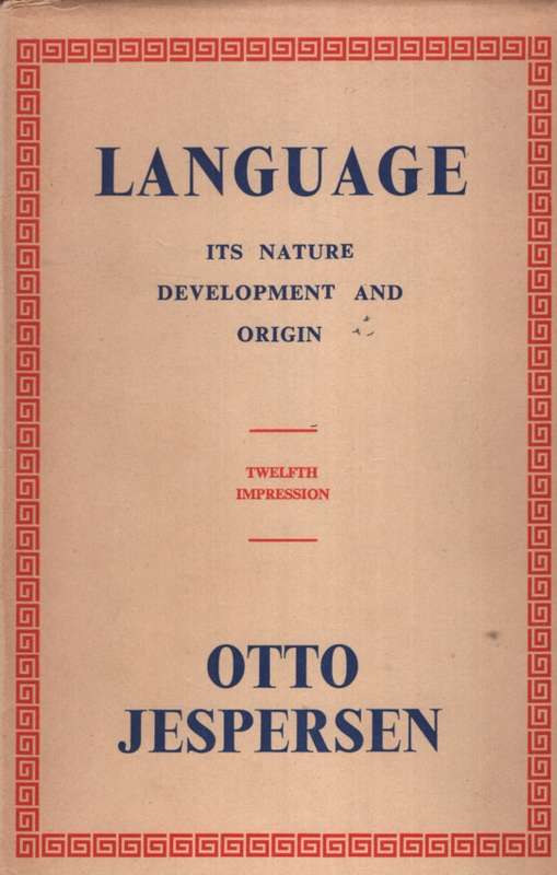 Language: Its Nature Development and Origin. Second-hand SECONDHAND - Otto Jespersen