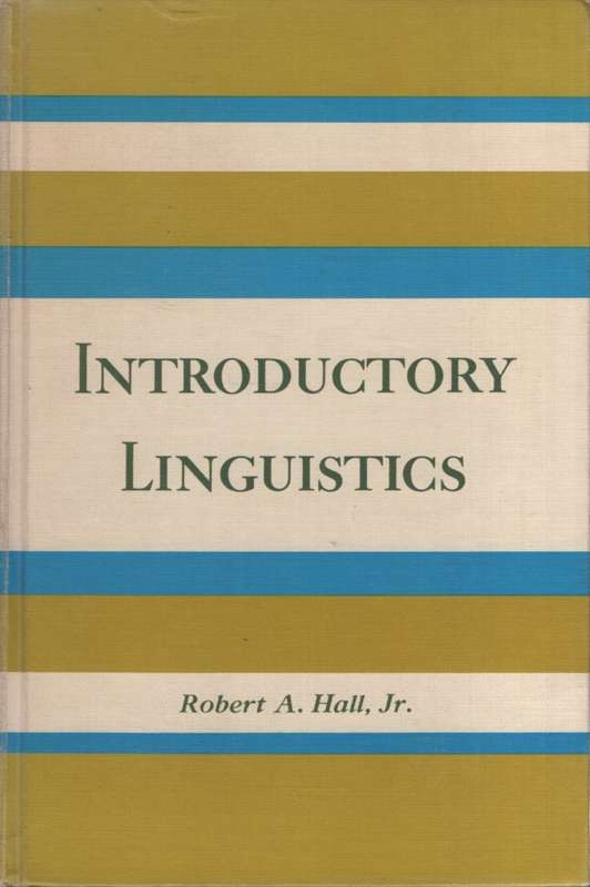 Introductory Linguistics. Second-hand SECONDHAND - Robert A Hall