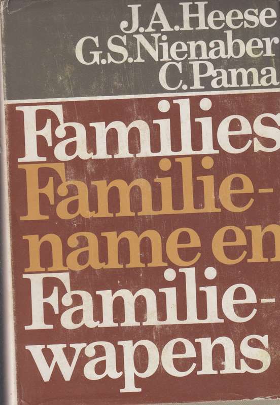 Families familiename en familie wapens SECONDHAND - J.A.Heese G.S.Nienaber C Pam
