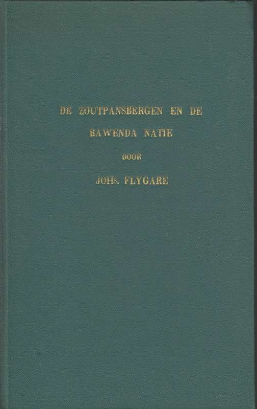 De Zoutpansbergen en de Bawenda Natie SECONDHAND - Johs, Flygare