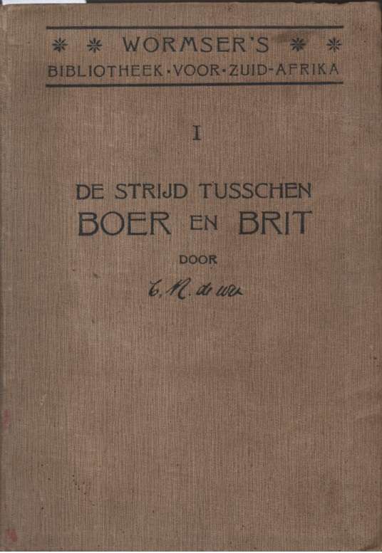 De strijd tussen Boer en Brit. Second-hand SECONDHAND - CR de Wet