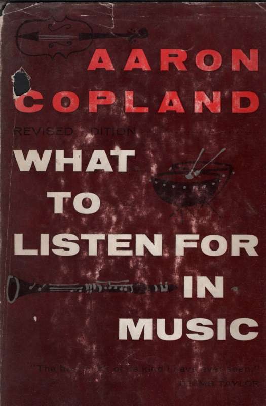 What to Listen for in Music. Second-hand SECONDHAND - Aaron Copland