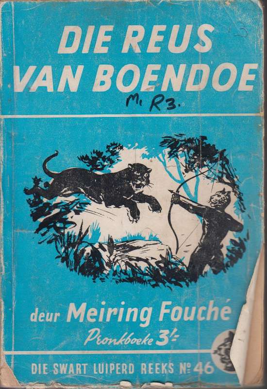 Die reus van Boendoe SECONDHAND - Meiring Fouche