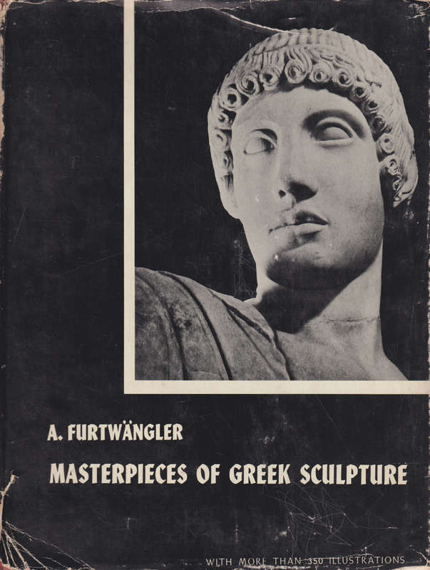 Masterpieces of Greek Sculpture - Second-hand SECONDHAND - A. Furtwangler