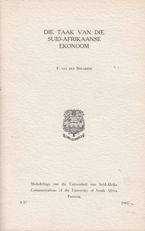 Die taak van die Suid-Afrikaanse ekonoom SECONDHAND - F.Van Den Bogaerde