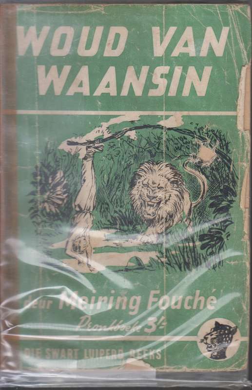 Woud van waansin SECONDHAND - Meiring Fouche