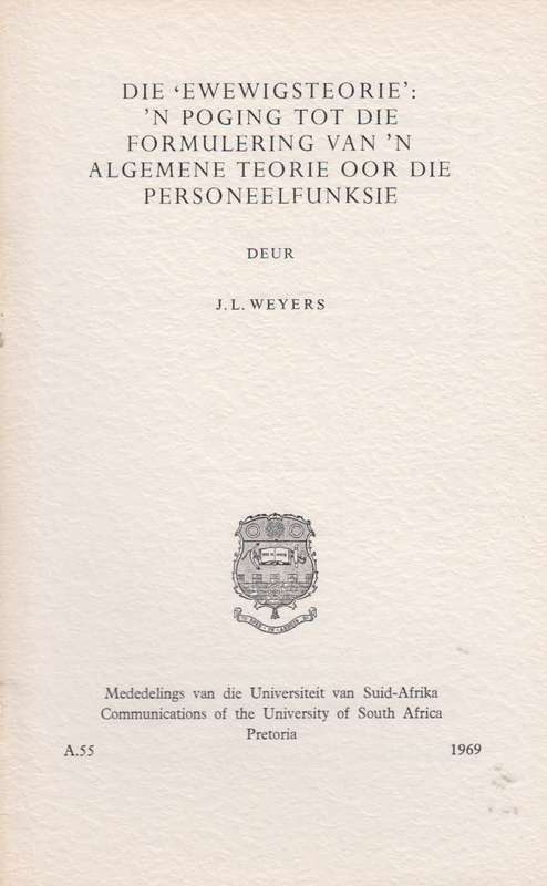 Die 'Ewewigsteorie' n poging tot die formulering van n algemene teor - J.L Weyers