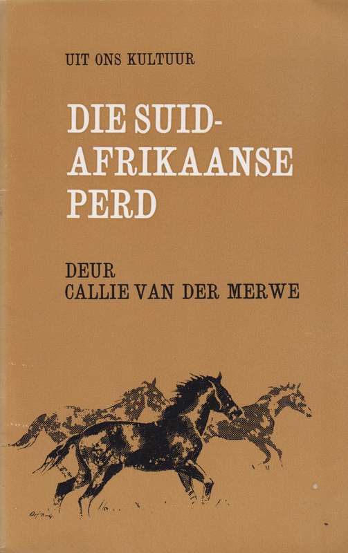 Die suid afrikaanse perd SECONDHAND - Callie van der Merwe