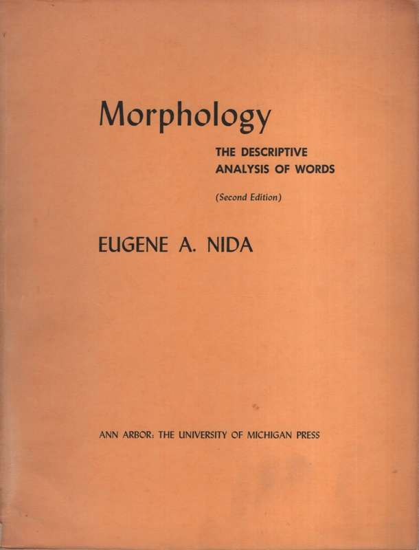 Morphology: The Descriptive Analysis of Words. Second-hand SECONDHAN - Eugene E Nida