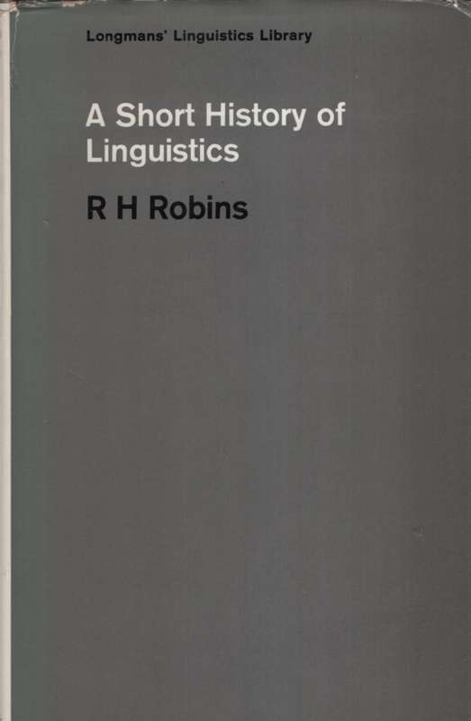 A Short History of Linguistics. Second-hand SECONDHAND - R H Robbins