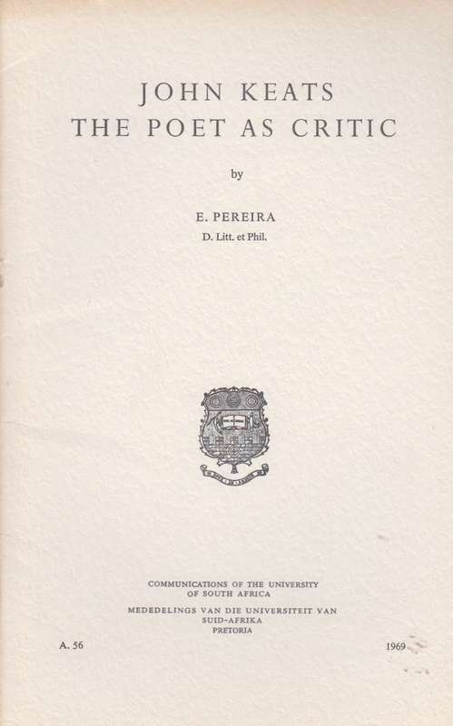 John Keats the poet as critic SECONDHAND - E.Pereira