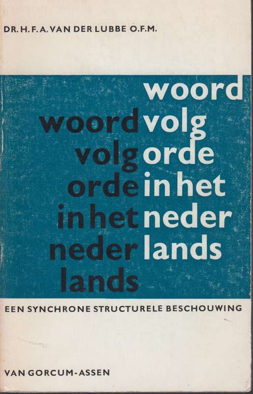 Woord volg orde in het Nederlands SECONDHAND - Dr H.F.A Van der Lubbe