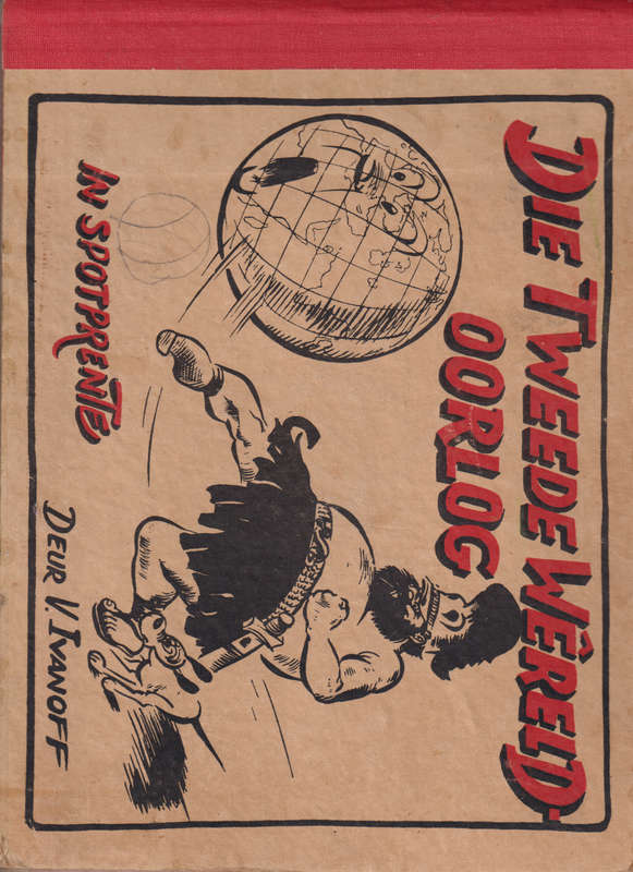 Die Tweede Wereld Oorlog in Spotprente SECONDHAND - V. Ivanoff