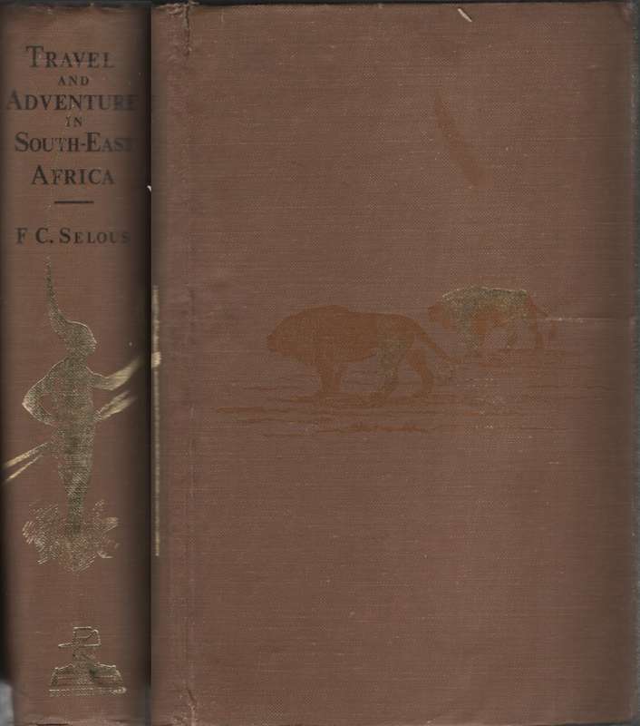 Travel and Adventure in East-Africa. Second-hand SECONDHAND - Frederick Courtney Selous