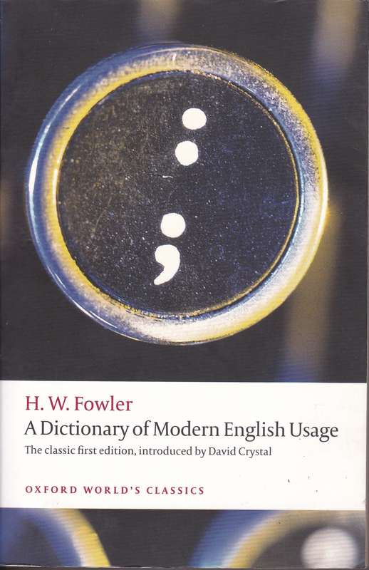 DICT OF MODERN ENG USAGE SECONDHAND - FOWLER,H