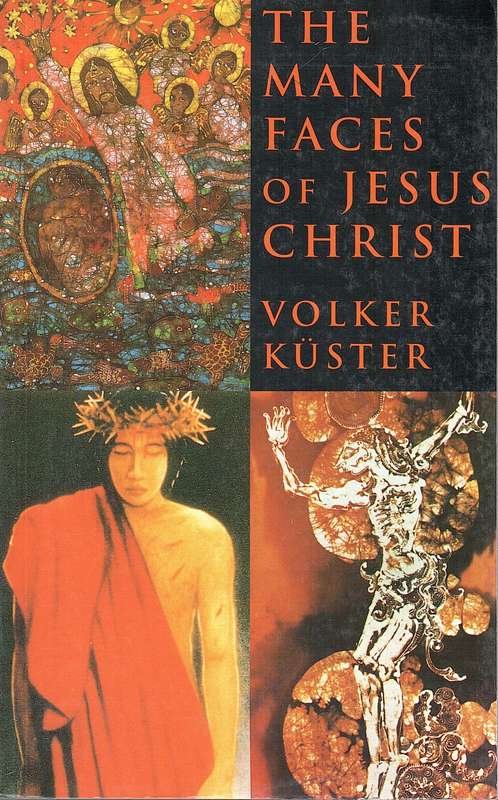 MANY FACES OF JESUS CHRIST SECONDHAND - KUSTER,V