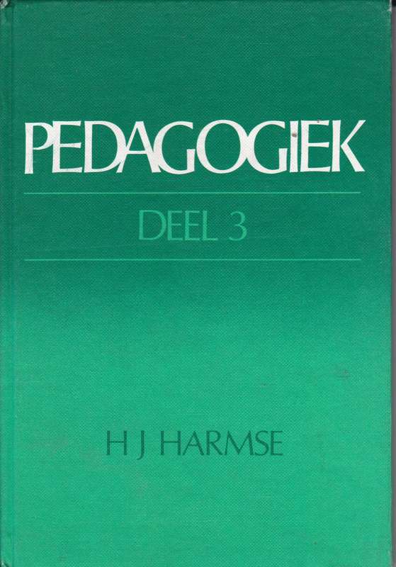 PEDAGOGIEK DEEL 3 SECONDHAND - HARMSE,H