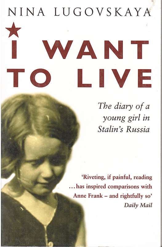 I WANT TO LIVE DIARY OF YOUNG GIRL IN ST SECONDHAND - LUGOVSKAYA,N