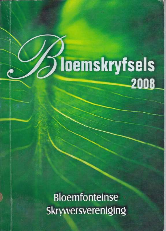BLOEMSKRYFSELS 2008 SECONDHAND - SKRYFSELS