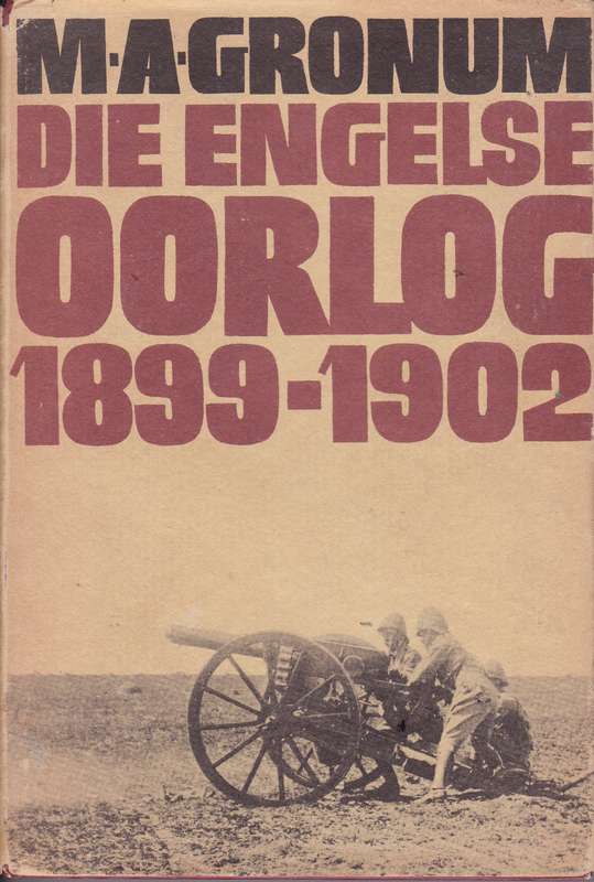 ENGELSE OORLOG 1899 TOT 1902 SECONDHAND - GRONUM,MA