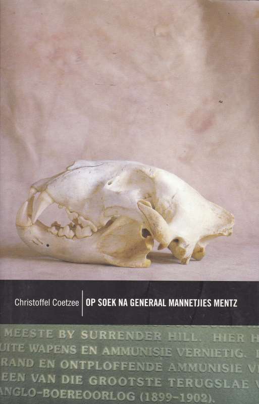 OP SOEK NA GENL MANNETJIES MENTZ SECONDHAND - COETZEE,C