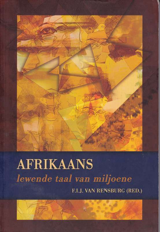 AFRIKAANS LEWENDE TAAL VAN MILJOENE SECONDHAND - VANRENSBURG