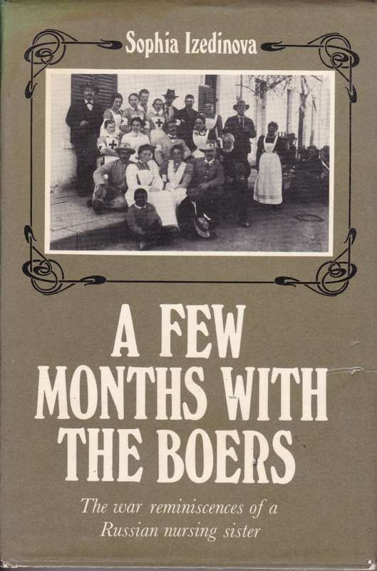 FEW MONTHS WITH THE BOERS SECONDHAND - IZEDINOVA,S