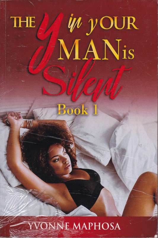 Y IN YOUR MAN BK 1 IS SILENT SECONDHAND - MAPHOSA,Y