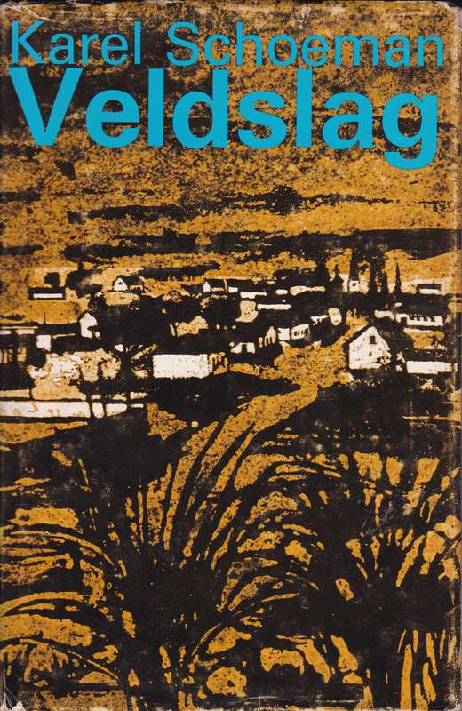 VELDSLAG TWEE NOVELLES SECONDHAND - SCHOEMAN,K