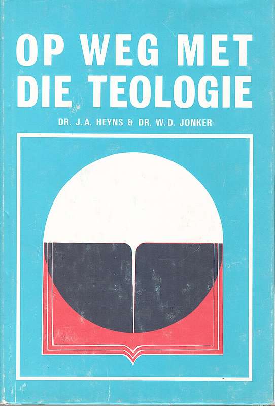 OP WEG MET DIE TEOLOGIE SECONDHAND - HEYNS,J