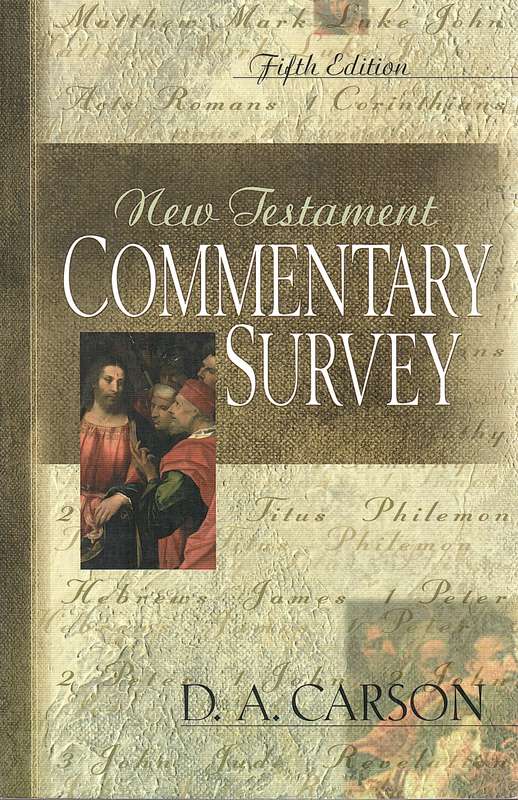 NEW TESTAMENT COMMENTARY SURVEY 5 SECONDHAND - CARSON,D