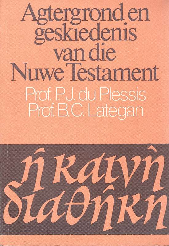 AGTERGROND EN GESK VAN DIE NT SECONDHAND - DUPLESSIS