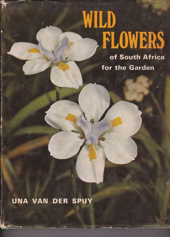 WILD FLOWERS OF SA FOR THE GARDEN SECONDHAND - VANDERSPUY,U