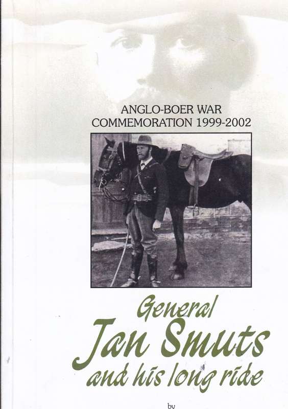 GENL JAN SMUTS & HIS LONG RIDE SECONDHAND - SHEARING,T