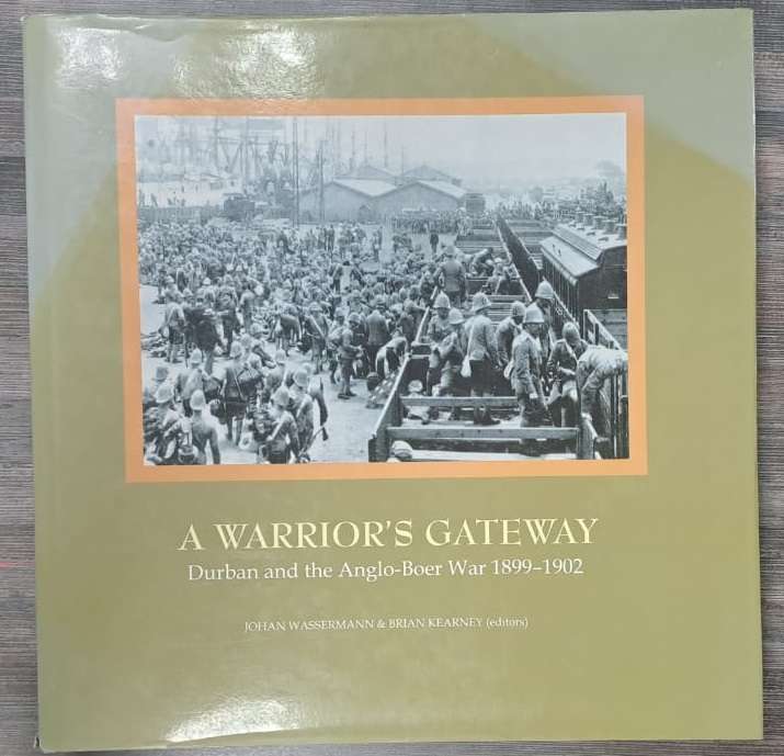 WARRIORS GATEWAY DURBAN & ANGLO BOER WA SECONDHAND - KEARNEY,B