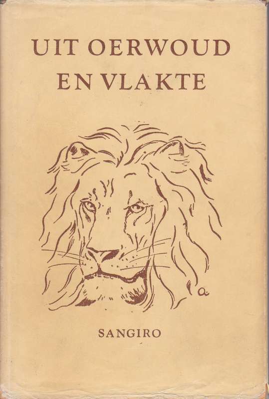 Uit Oerwoud en Vlakte - Sangiro