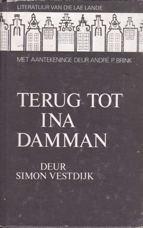 TERUG TOT INA DAMMAN - VESTDIJK,S