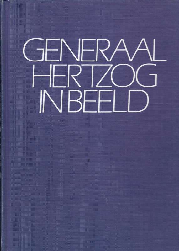 GENERAAL HERTZOG IN BEELD SECONDHAND - COETZER,A