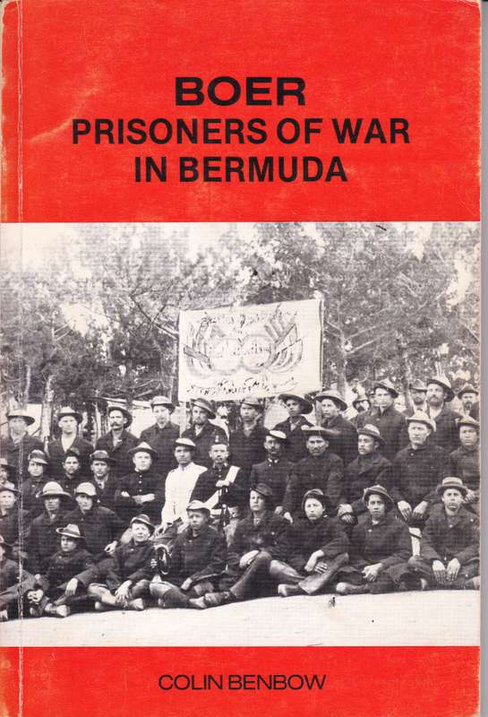 BOER PRISONERS OF WAR IN BERMUDA SECONDHAND - BENBOW,C