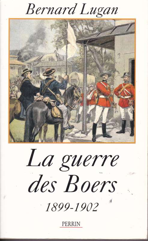 LA GUERRE DES BOERS 1899 TO 1902 SECONDHAND - LUGAN,B